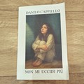 "Non mi uccidi più ": storia di un femminicidio mancato. Il nuovo libro di Danilo Cappiello