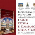 I santi Cosma e Damiano nella storia. Giovedì la presentazione del libro di Damiano Pasculli